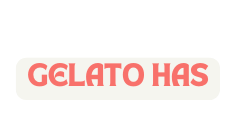 GELATO HAS